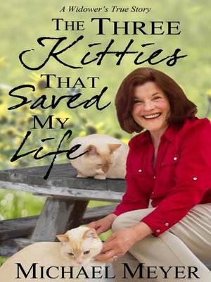 cover image of The Three Kitties That Saved My Life